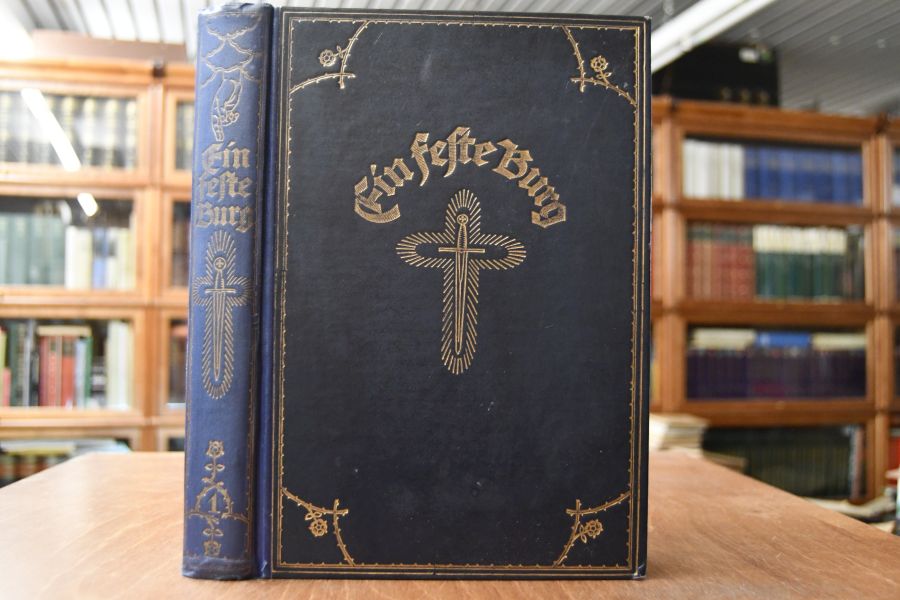 Ein feste Burg. Erster Band (von 2) apart. Das Wort Gottes im Kriege. Predigten und geistliche Reden aus der Kriegszeit.