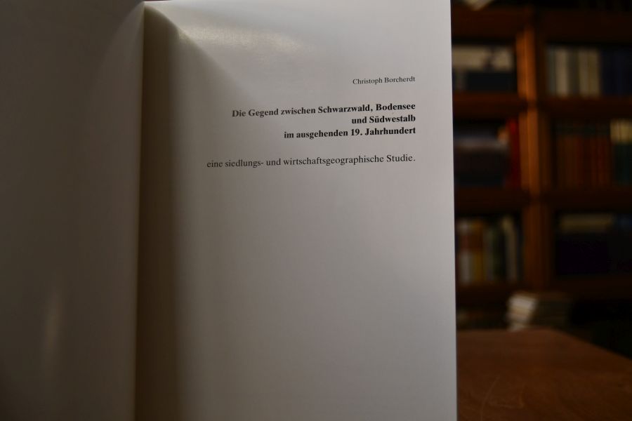 Die Gegend zwischen Schwarzwald, Bodensee und Südwestalb im ausgehenden 19. Jahrhundert. Eine siedlungs- und wirtschaftsgeographische Studie.