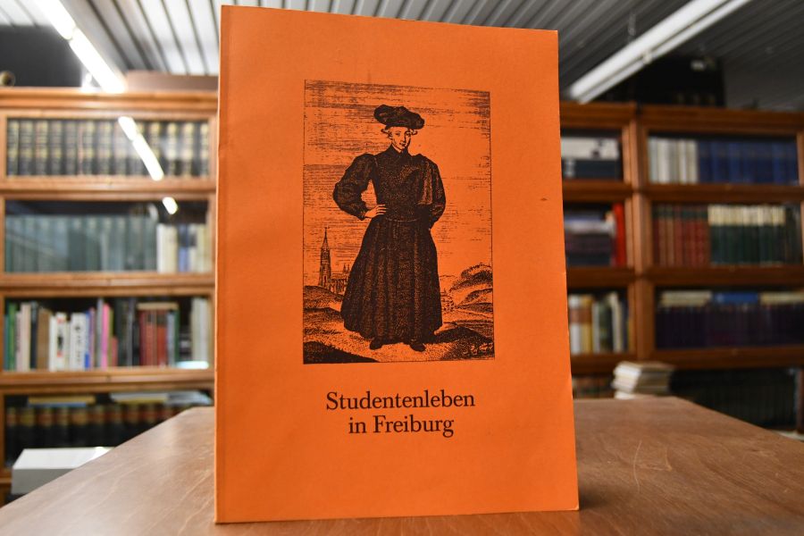 Studentenleben in Freiburg. Einblicke in den studentischen Alltag von der Universitätsgründung bis zur Herausbildung der "Massenuniversität"