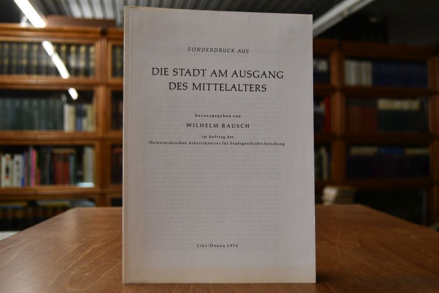 Die württembergische Stadt am Ausgang des Mittelalters. Probleme der Verfassungs- und Sozialstruktur.