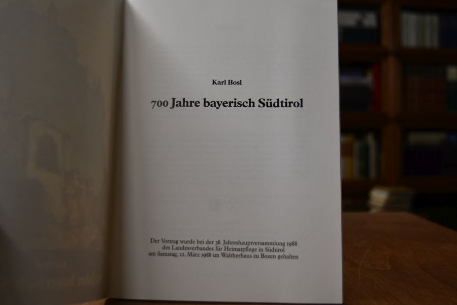 700 Jahre bayerisch Südtirol.