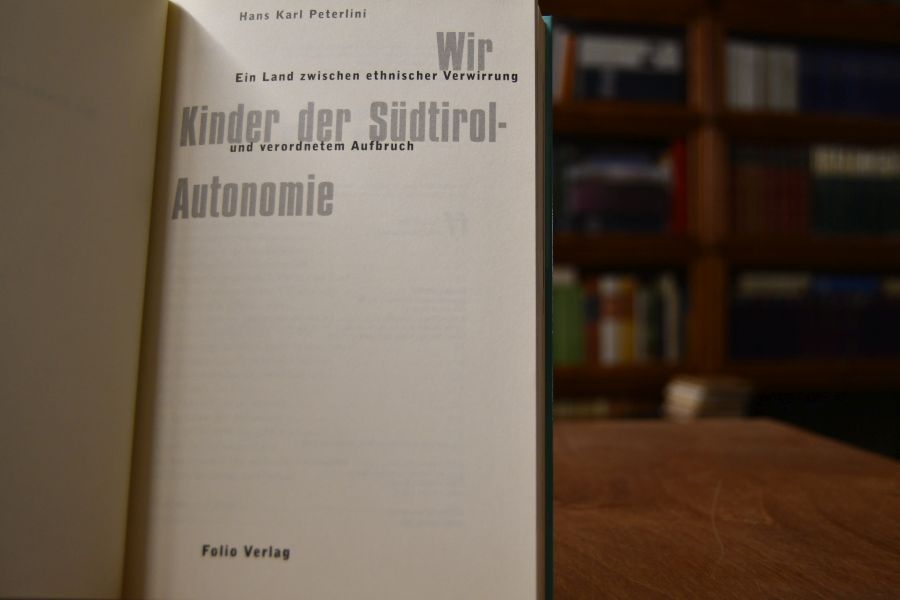 Wir Kinder der Südtirol-Autonomie. Ein Land zwischen ethnischer Verwirrung und verordnetem Aufbruch.