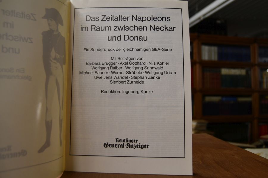 Das Zeitalter Napoleons im Raum zwischen Neckar und Donau.