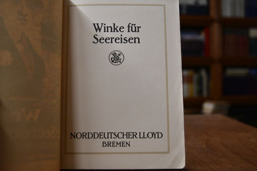 Winke für Seereisen. Norddeutscher Lloyd Bremen.