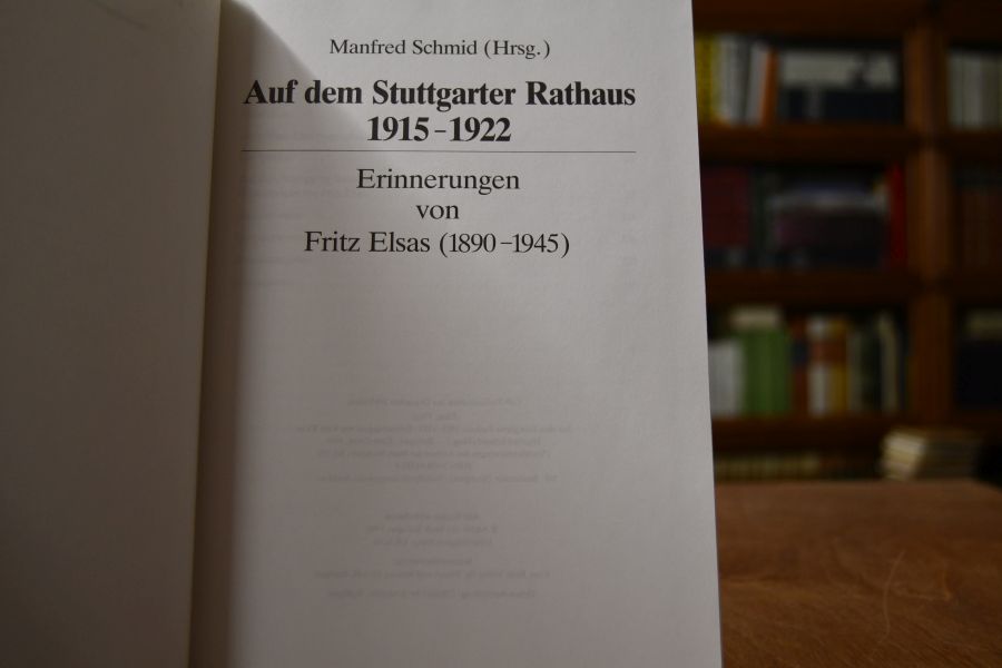 Auf dem Stuttgarter Rathaus 1915 - 1922. Erinnerungen.