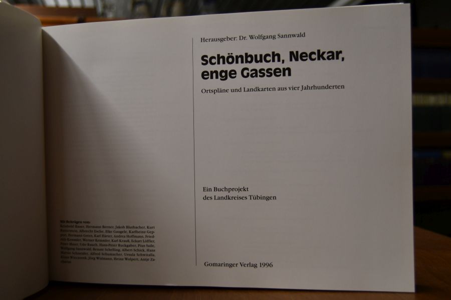 Schönbuch, Neckar, enge Gassen. Ortspläne und Landkarten aus vier Jahrhunderten ; ein Buchprojekt des Landkreises Tübingen.