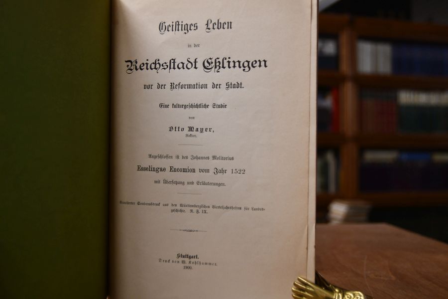 Geistiges Leben in der Reichsstadt Esslingen vor der Reformation der Stadt. Eine kulturhistorische Studie.