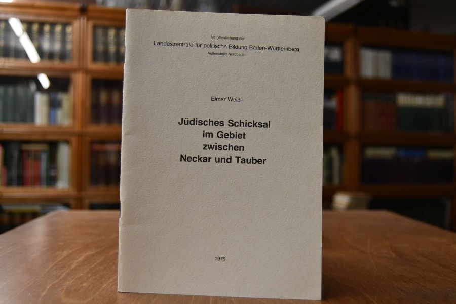 Jüdisches Schicksal im Gebiet zwischen Neckar und Tauber.
