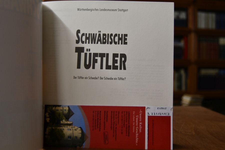Schwäbische Tüftler. Der Tüftler ein Schwabe? Der Schwabe ein Tüftler? Begleitbuch zur Ausstellung im Württembergischen Landesmuseum Stuttgart, 13.10.1995 - 18.1.1996.