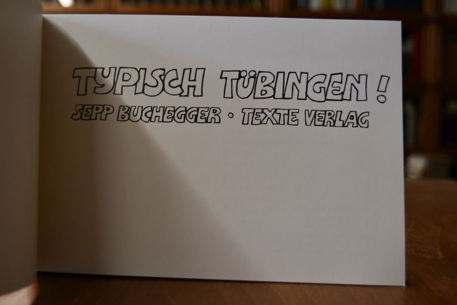 Typisch Tübingen! Nr. 1.