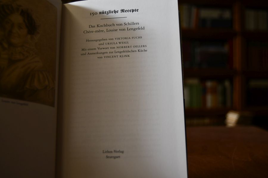 150 nützliche Recepte. Das Kochbuch von Schillers chère-mère, Louise von Lengefeld.