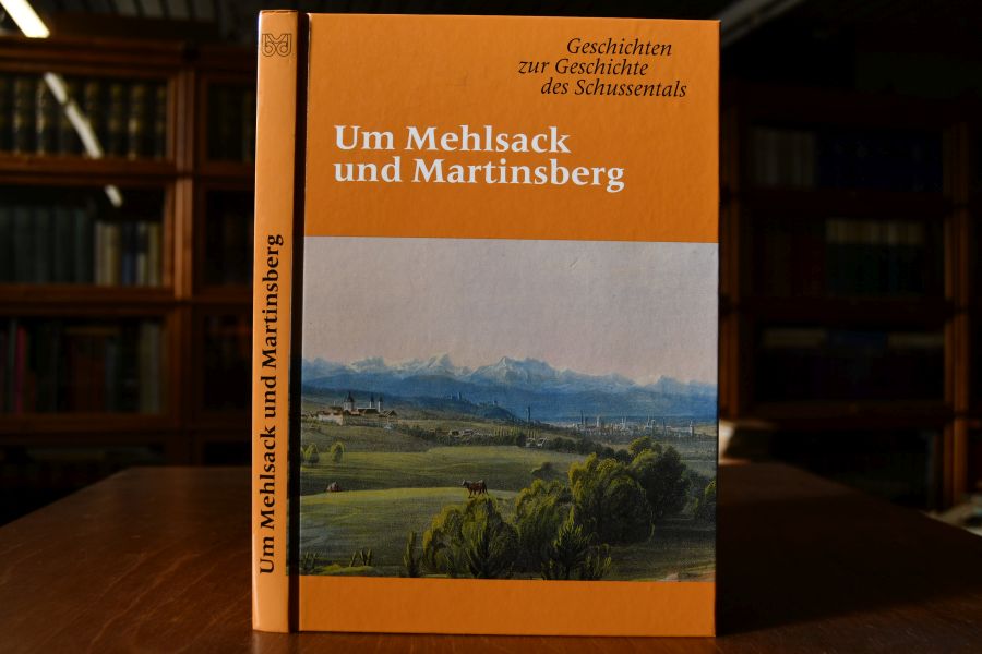 Um Mehlsack und Martinsberg. Geschichten zur Geschichte des Schussentals.