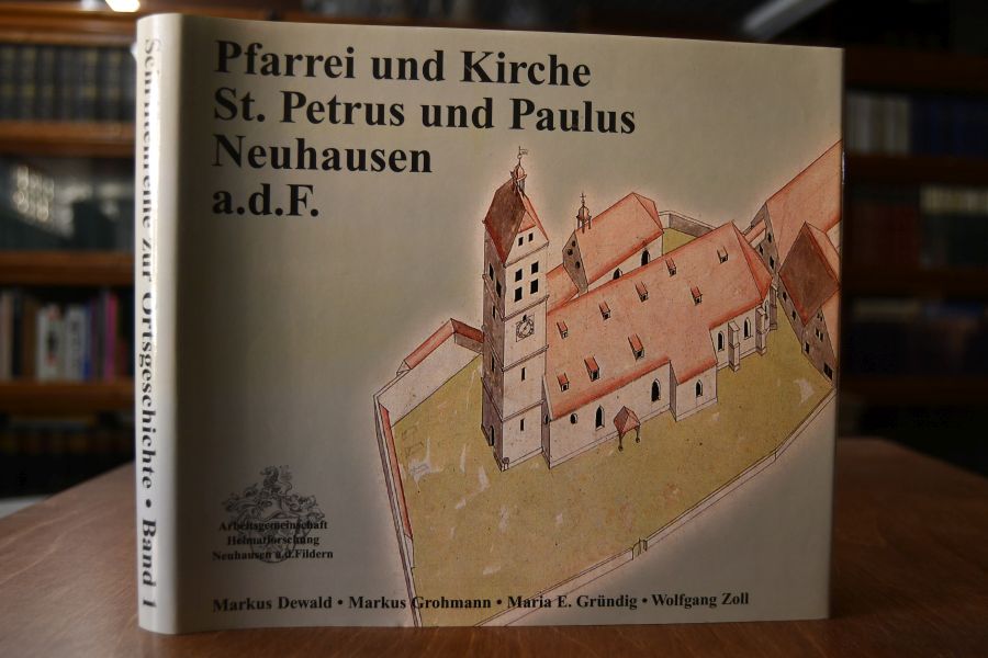 Pfarrei und Kirche St. Petrus und Paulus Neuhausen a.d.F. Schriftenreihe zur Ortsgeschichte von Neuhausen a. d. F. Band 1.