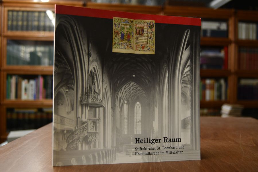Begleitheft zur Ausstellung Heiliger Raum. Stiftskirche, St. Leonhard und Hospitalkirche im Mittelalter.