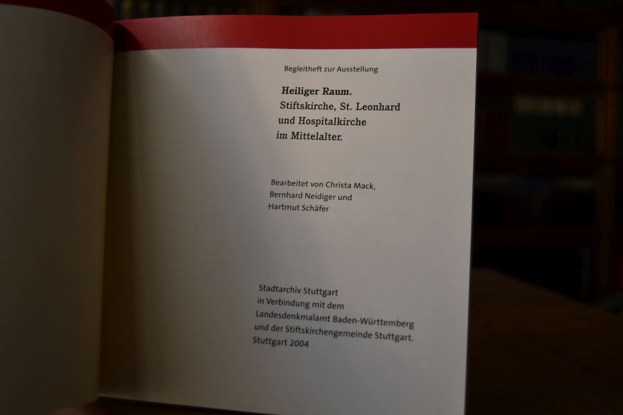 Begleitheft zur Ausstellung Heiliger Raum. Stiftskirche, St. Leonhard und Hospitalkirche im Mittelalter.