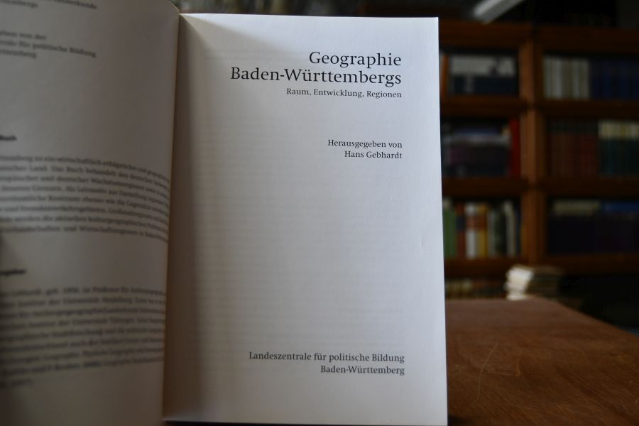 Geographie Baden-Württembergs. Raum, Entwicklung, Regionen.