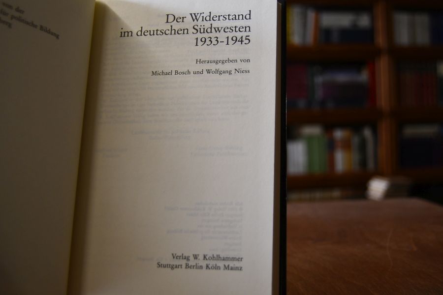 Der Widerstand im deutschen Südwesten 1933 - 1945.