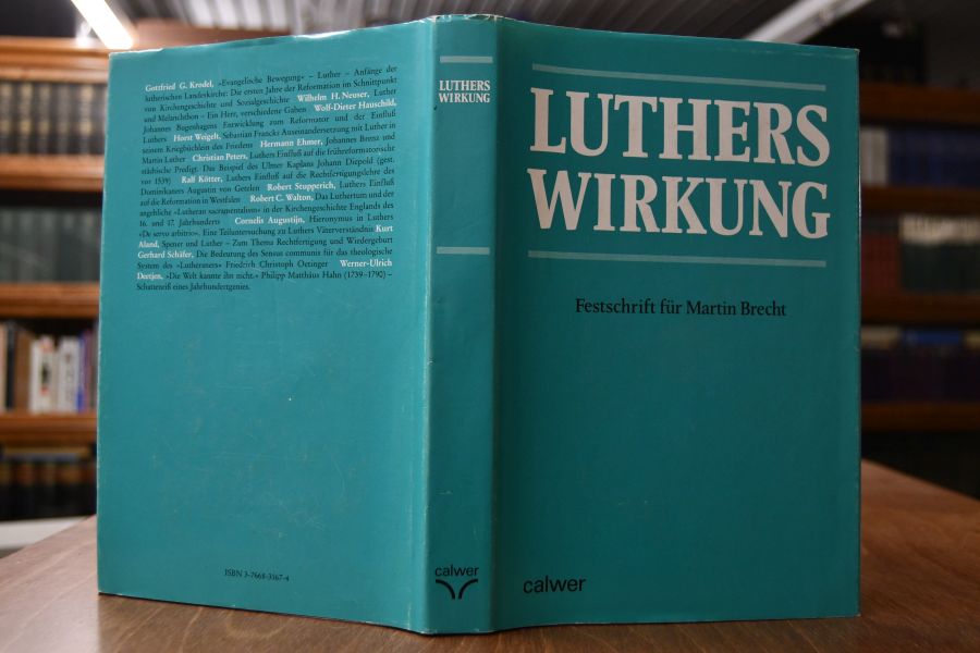 Luthers Wirkung. Festschrift für Martin Brecht zum 60. Geburtstag.