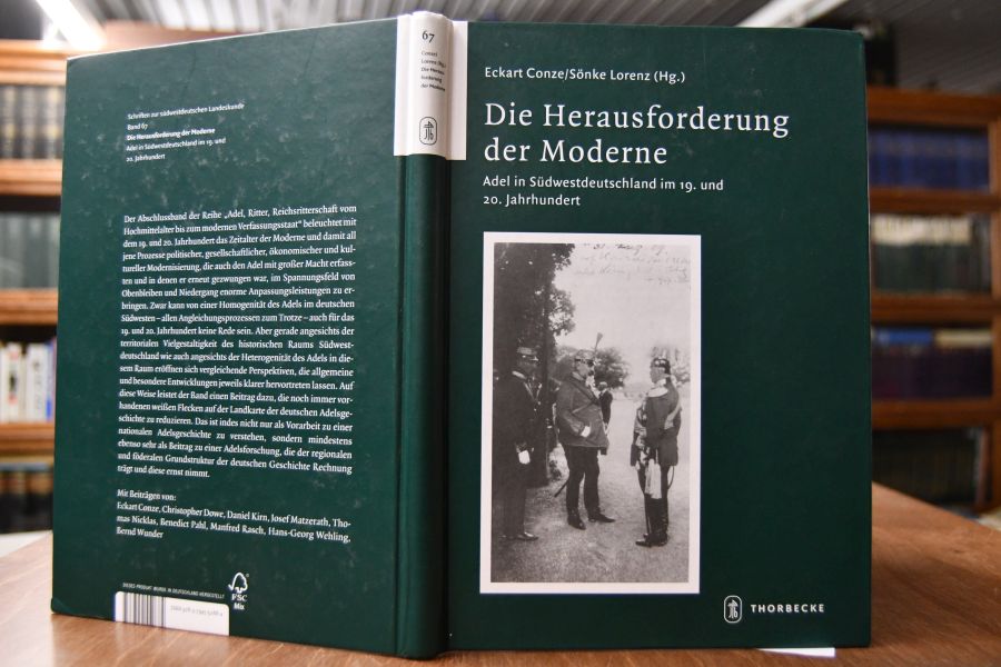 Die Herausforderung der Moderne. Adel in Südwestdeutschland im 19. und 20. Jahrhundert.