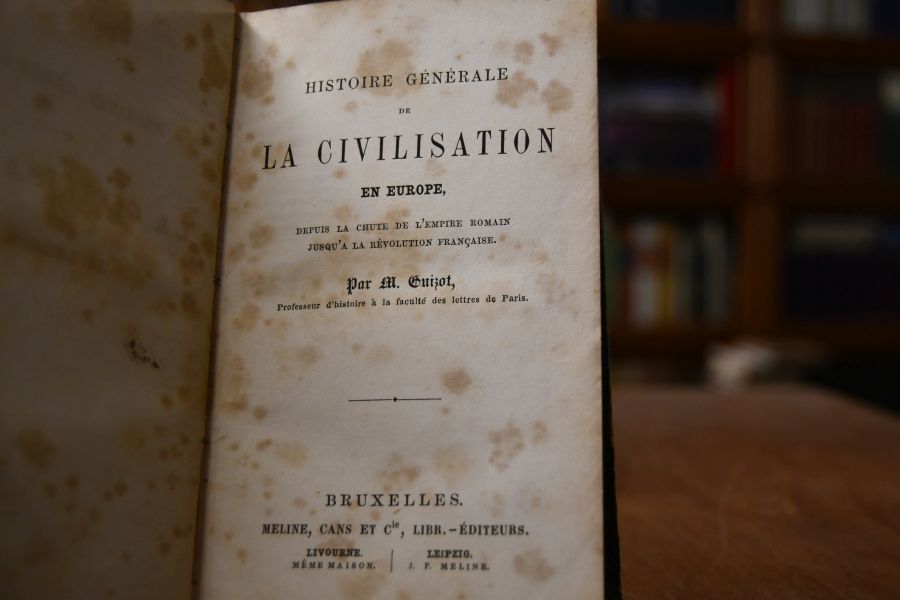 Histoire Generale de la Civilisation en Europe, depuis la Chute de l`Empire Romain jusqu`a la Revolution Francaise.