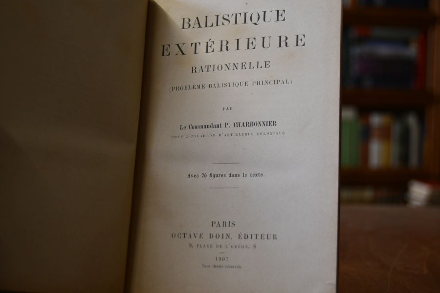 Balistique Exterieure Rationelle. 2 Bde. (komplett) 1. Probleme Balistique Principal, 2. Problemes Balistiques Secondaires.