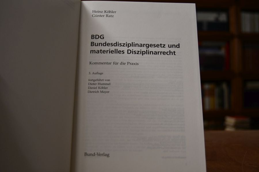 BDG. Bundesdisziplinargesetz und materielles Disziplinarrecht. Kommentar für die Praxis.