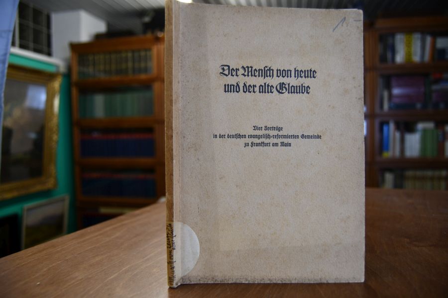 Der Mensch von heute und der alte Glaube.