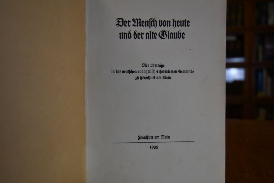 Der Mensch von heute und der alte Glaube.