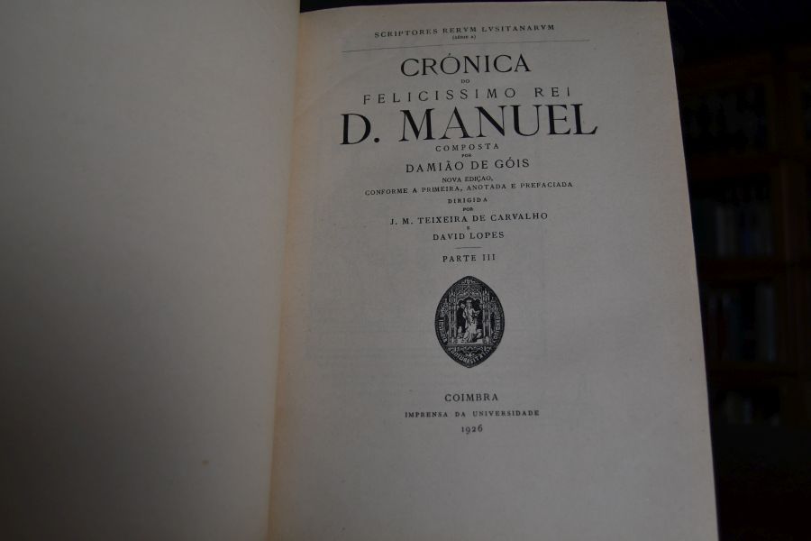 Cronica do felicissimo rei D. Manuel composta por Damiao de Gois. Parte III+IV (von 4) apart.