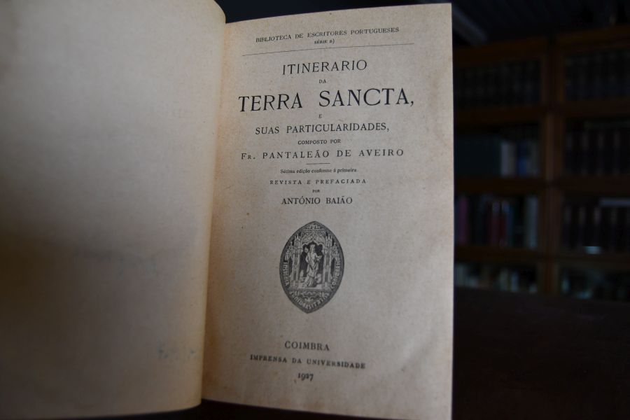 Itinerario da Terra Sancta, e suas Particularidades, composto por Fr. Pantalao de Aveiro.