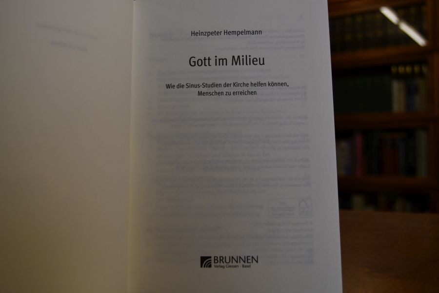 Gott im Milieu. Wie Sinusstudien der Kirche helfen können, Menschen zu erreichen.