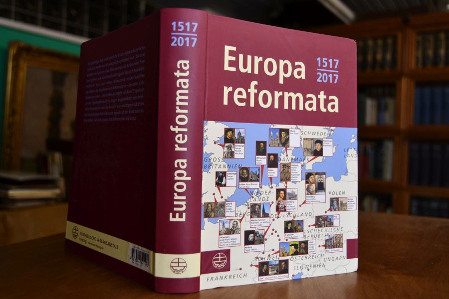 Europa reformata. Reformationsstädte Europas und ihre Reformatoren.