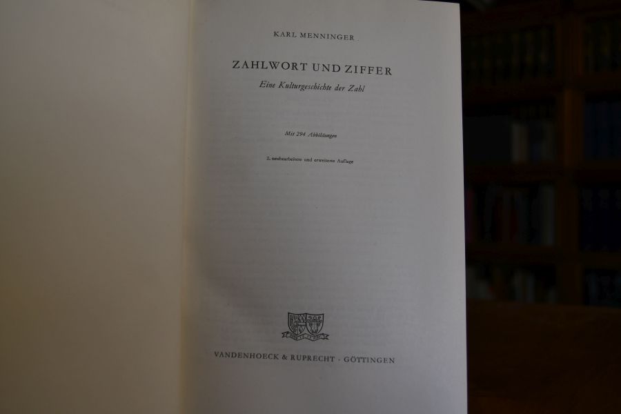Zahlwort und Ziffer. Eine Kulturgeschichte der Zahl. Zwei Bde. in einem (komplett).