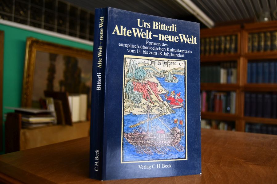 Alte Welt - neue Welt. Formen des europäisch-überseeischen Kulturkontakts vom 15. bis zum 18. Jh.