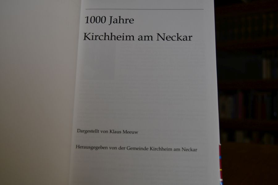 1000 Jahre Kirchheimk am Neckar.