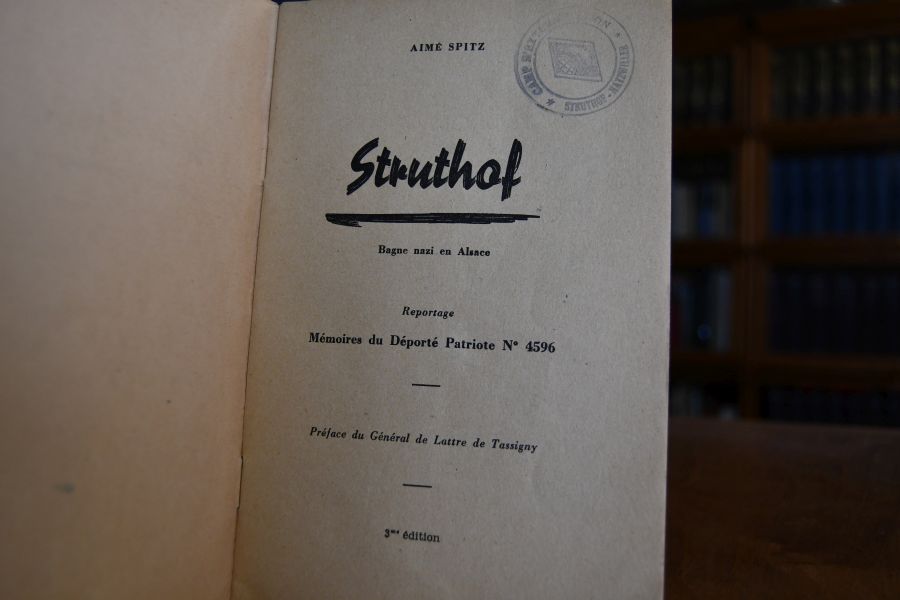 Struthof. Bagne nazi en Alsasce. Reportage. Memoires du Deporte Patriote No. 4596.