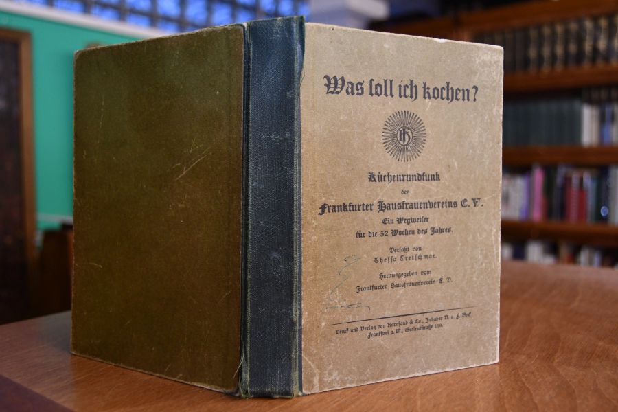 Was soll ich kochen? Küchenrundfunk des Frankfurter Hausfrauenvereins e.V. Ein Wegweiser für die 52 Wochen des Jahres.