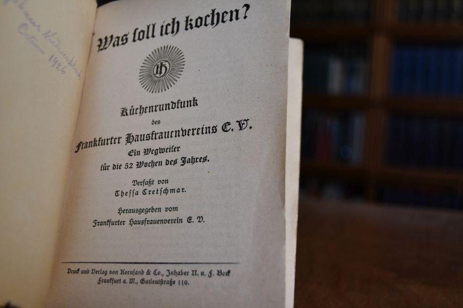 Was soll ich kochen? Küchenrundfunk des Frankfurter Hausfrauenvereins e.V. Ein Wegweiser für die 52 Wochen des Jahres.