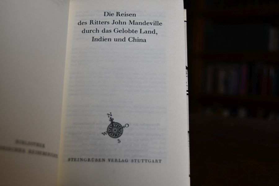Die Reisen des Ritters John Mandeville durch das Gelobte Land, Indien und China.