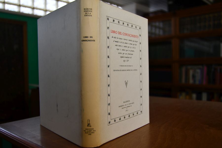 Libro del conoscimiento de todos los reinos y tierras y senorios que son por el mundo, escrito por un franciscano espanol a mediados del siglo XIV.