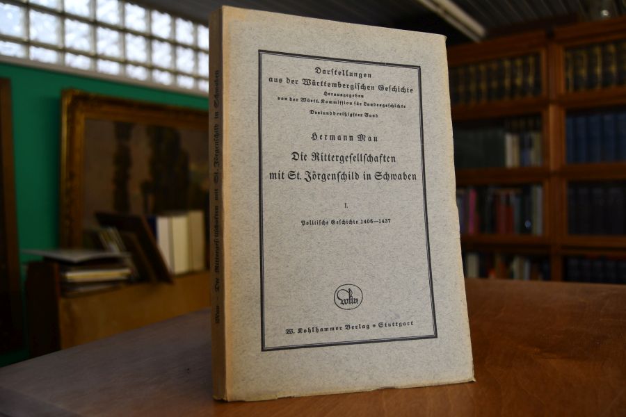 Die Rittergesellschaften mit St. Jörgenschild in Schwaben. Bd. I Politische Geschichte 1406-1437 (alles Erschienene).