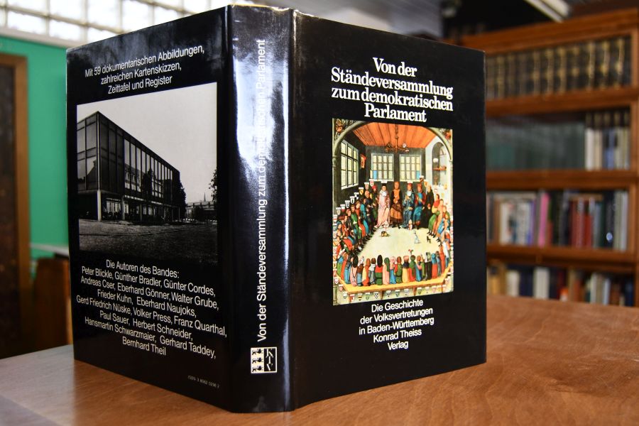 Von der Ständeversammlung zum demokratischen Parlament. Die Geschichte der Volksvertretungen in Baden-Württemberg.