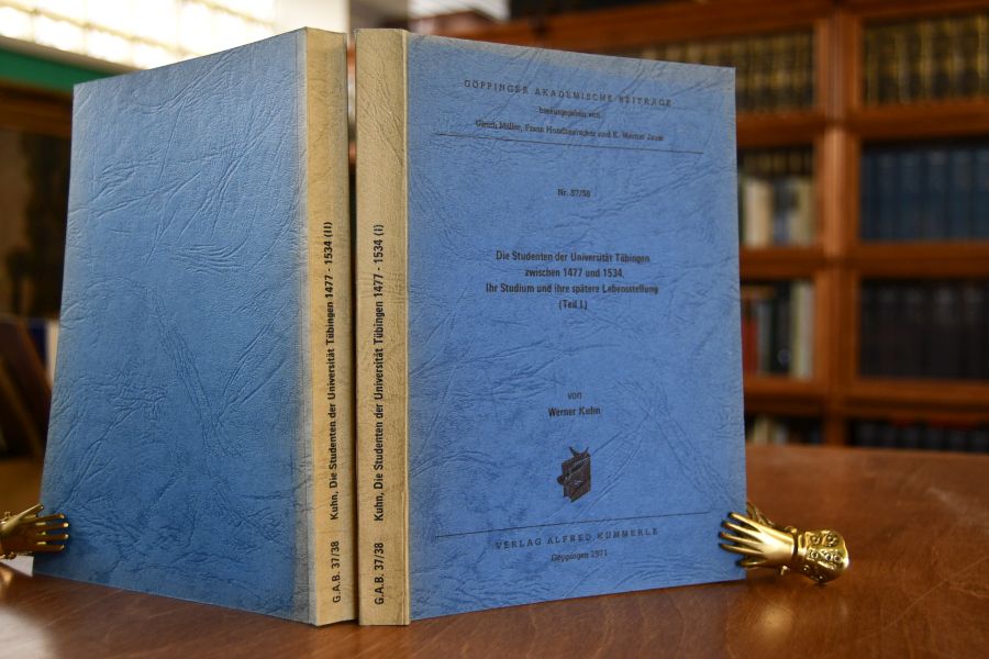 Die Studenten der Universität Tübingen zwischen 1477 und 1534. Ihr Studium und ihre spätere Lebensstellung. Teil I+II (komplett).