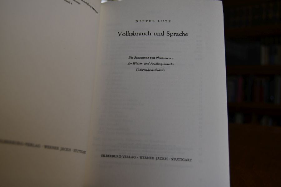 Volksbrauch und Sprache. Die Benennung von Phänomenen der Winter- und Frühlingsbräuche Südwestdeutschlands.