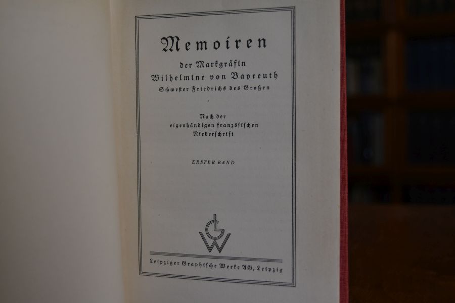 Memoiren der Markgräfin Wilhelmine von Bayreuth. Schwester Friedrichs des Großen. Nach der eigenhändigen französischen Niederschrift. 2 Bde. (komplett).