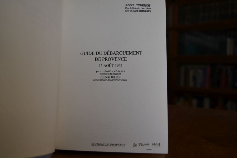 Guide du Debarquement de Provence 15 Aout 1944.