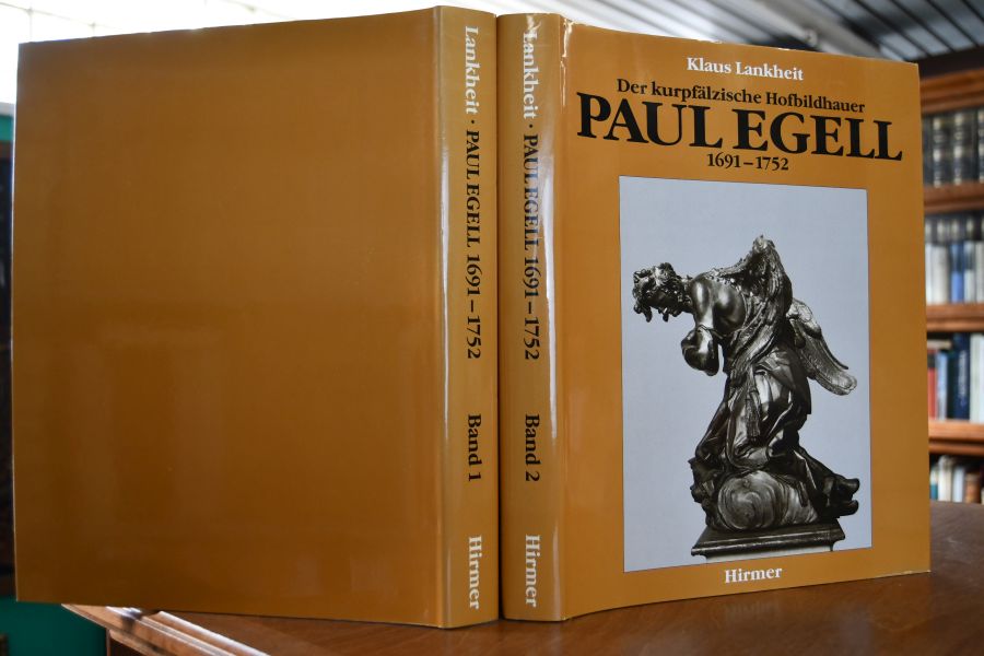 Der kurpfälzische Hofbildhauer Paul Egell 1691 - 1752. 2 Bde. (komplett).