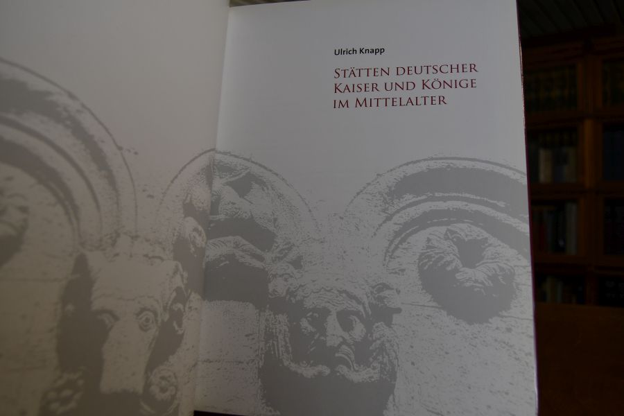 Stätten deutscher Kaiser und Könige im Mittelalter.