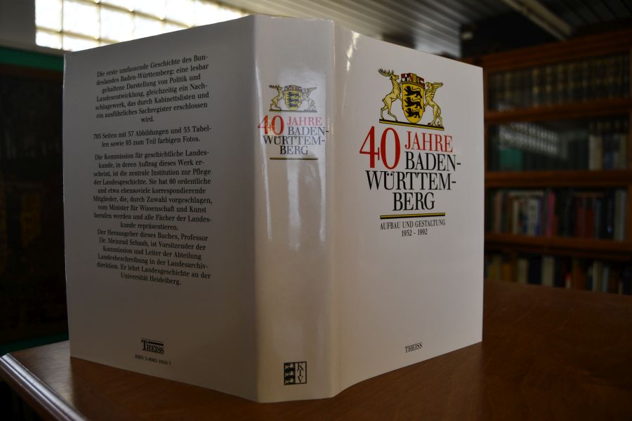 40 Jahre Baden-Württemberg. Aufbau und Gestaltung 1952 - 1992.