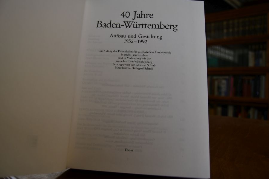 40 Jahre Baden-Württemberg. Aufbau und Gestaltung 1952 - 1992.